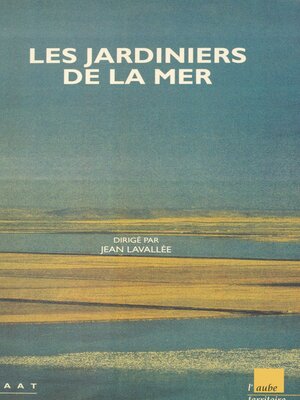 cover image of Les jardiniers de la mer